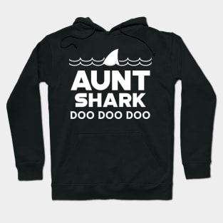 Aunt Shark Doo Doo Doo Hoodie